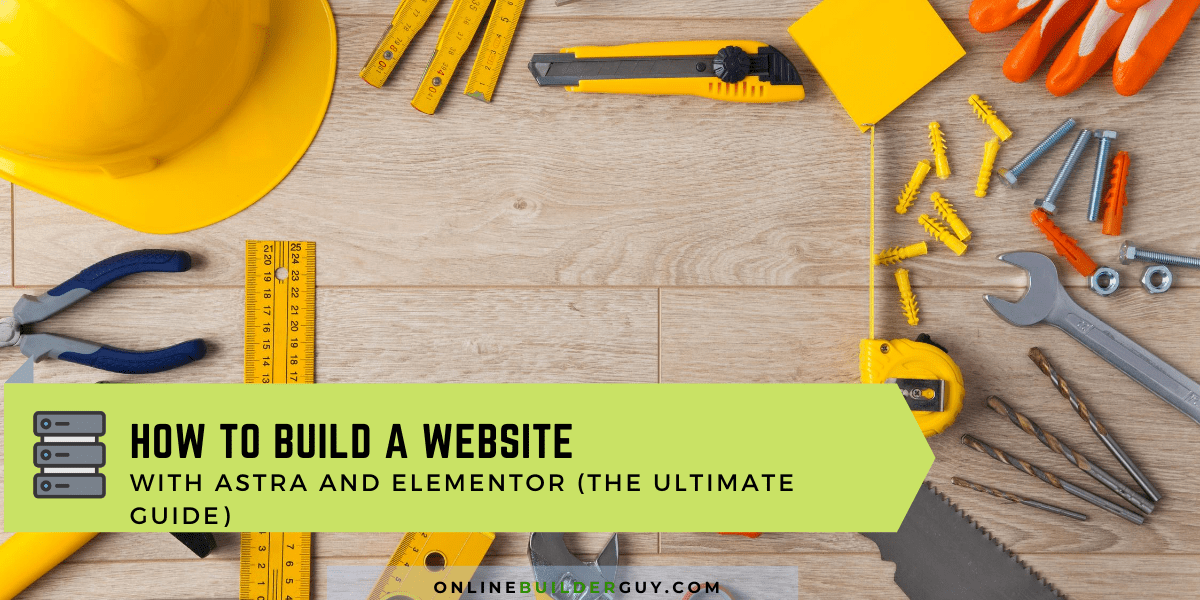 how to build a website with astra elementor